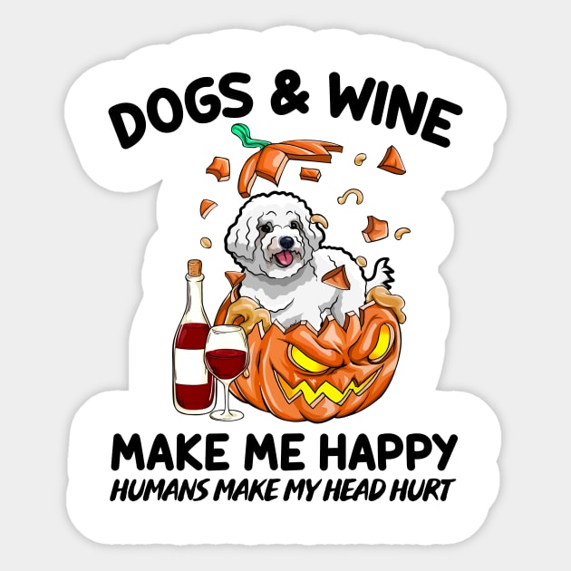 Poodle & Wine Make Me Happy Humans Make My Head Hurt T-shirt Sticker by kimmygoderteart